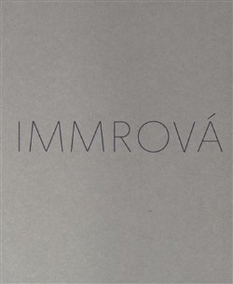 Monika Immrová: Tříbení