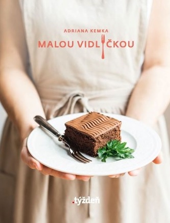 Malou vidličkou Malou vidličkou