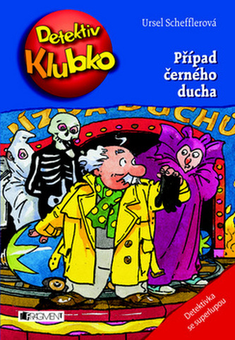 Detektiv Klubko : Případ černého ducha (Ursel Scheffler, 2010)