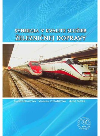 Synergia v kvalite služieb železničnej dopravy Synergia v kvalite služieb železničnej dopravy