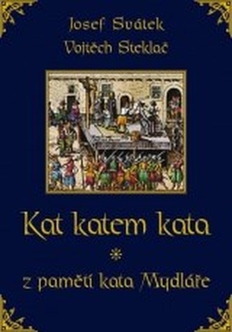 Kat katem kata z pamětí kata Mydláře
