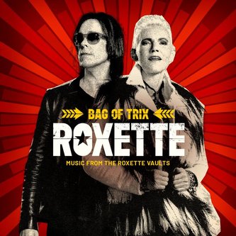 Bag of Trix (Music from the Roxette Vaults)