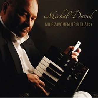 Michal David: Moje zapomenuté ploužáky - CD - Michal David
