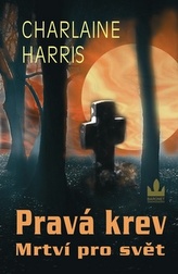 Pravá krev Mrtví pro svět