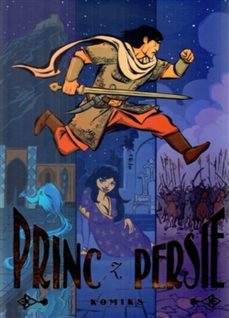 Princ z Persie : komiks (Jordan Mechner, 2010)