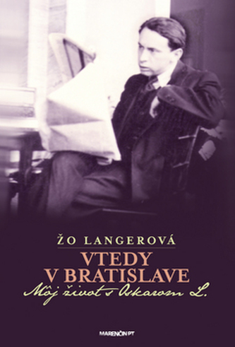 Vtedy v Bratislave Vtedy v Bratislave