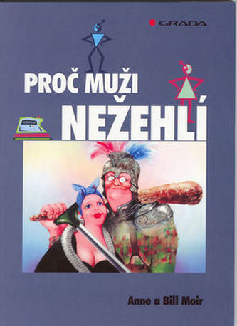 Proč muži nežehlí