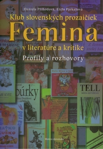 Klub slovenských prozaičiek Femina v literatúre a kritike