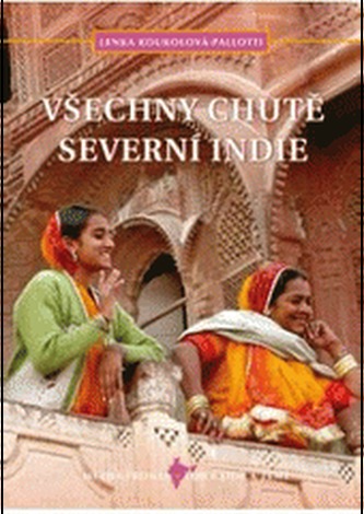 Všechny chutě severní Indie