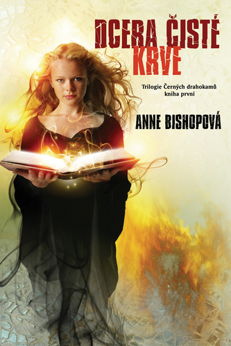Černé drahokamy : Dcera čisté krve - Kniha první (Anne Bishop, 2010)