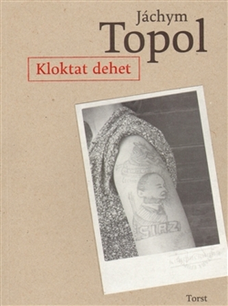 Kloktat dehet (Jáchym Topol, 2005)