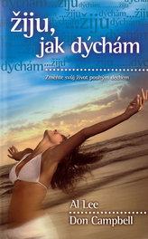 Žiju, jak dýchám