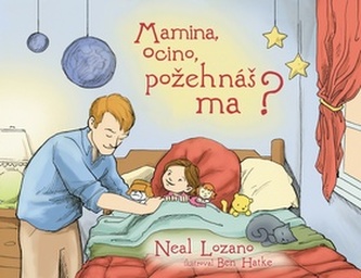 Mamina, ocino, požehnáš ma? Mamina, ocino, požehnáš ma?