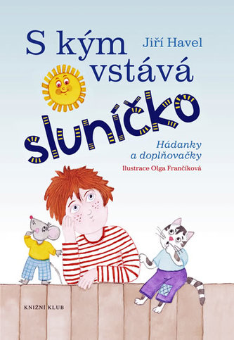 S kým vstává sluníčko (Jiří Havel, 2010)