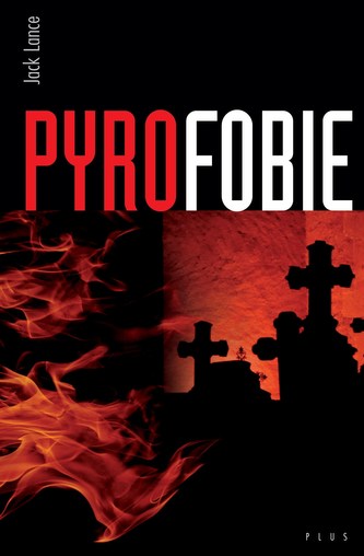 Pyrofobie Pyrofobie