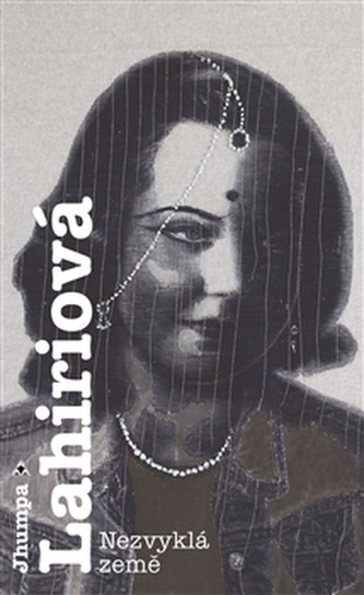 Nezvyklá země (Jhumpa Lahiri, 2010)