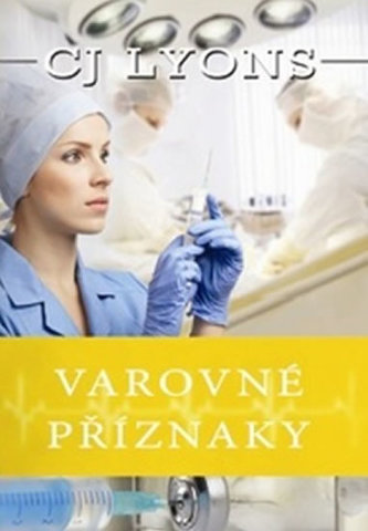 Varovné příznaky Varovné příznaky
