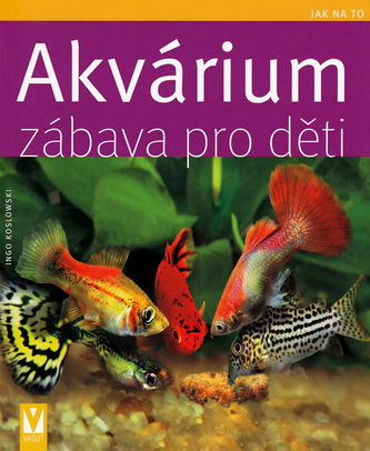 Akvárium zábava pro děti