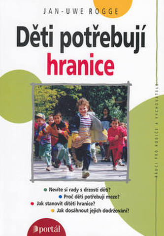 Děti potřebují hranice (Jan-Uwe Rogge, 2000)