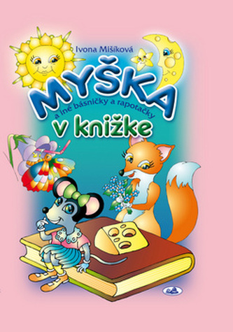 Myška v knižke a iné básničky a rapotačky Myška v knižke a iné básničky a rapotačky