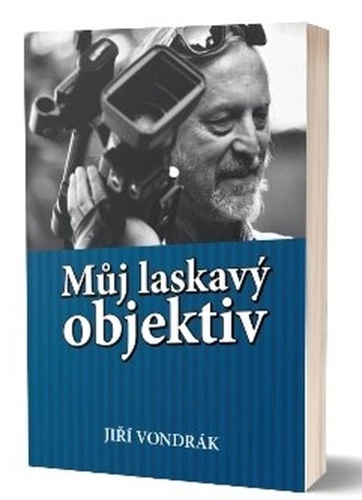 Můj laskavý objektiv (Jiří Vondrák, 2020)