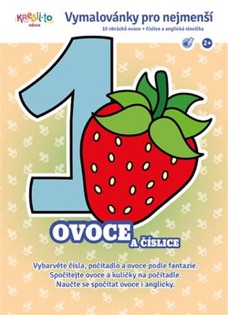 Omalovánky pro nejmenší - Ovoce a číslice - Kristýna Bízová
