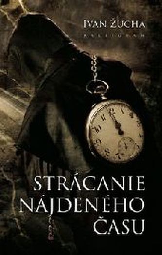 Strácanie nájdeného času