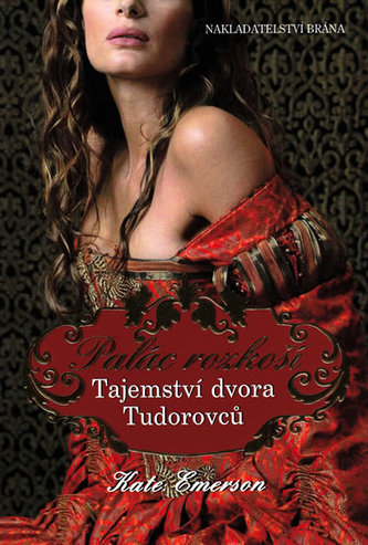Tajemství dvora Tudorovců - Palác rozkoší