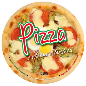 Pizza s vtipem a fantazií (Carla Bardi, 2010)