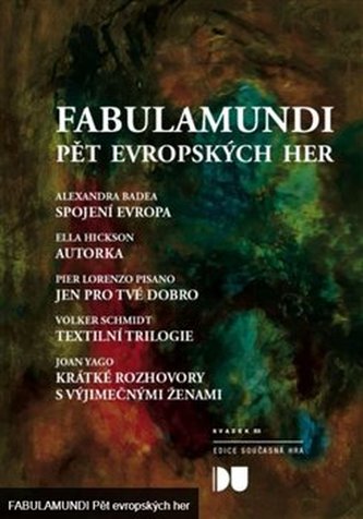 Fabulamundi : pět evropských her (Alexandra Badea, 2020)