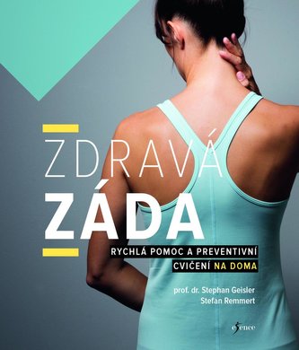 Zdravá záda : rychlá pomoc a preventivní cvičení na doma (Stephan Geisler, 2021)
