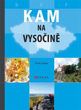 Kam na Vysočině (Vítek Urban, 2010)