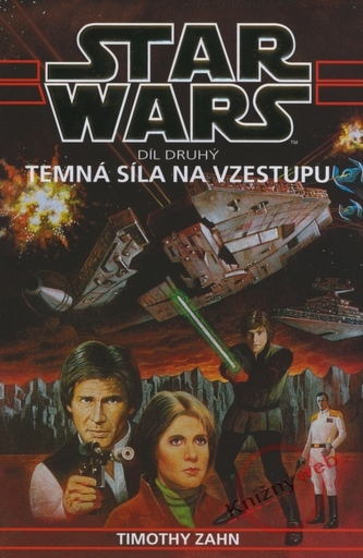 Star Wars : Thrawnova trilogie - Díl druhý (Timothy Zahn, 2010)