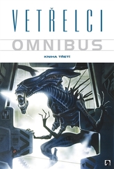 Vetřelci Omnibus Kniha třetí