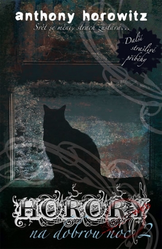 Horory na dobrou noc : osmero zlověstných příběhů - 2. [díl] (Anthony Horowitz, 2010)