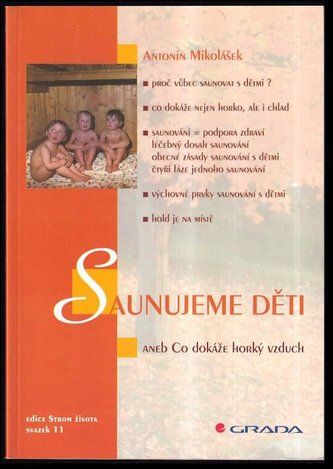 Saunujeme děti aneb Co dokáže horký vzduch