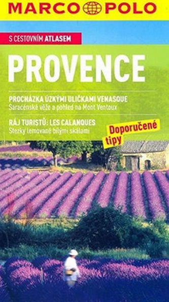 Provence - cestovní průvodce s mapou : doporučené tipy : [s cestovním atlasem] (Peter Bausch, 2012)