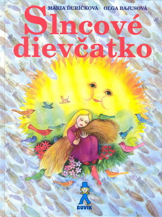 Slncové dievčatko : rozprávky pre najmenších (Mária Ďuríčková, 2005)