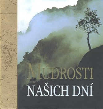 Múdrosti našich dní (, 2010)