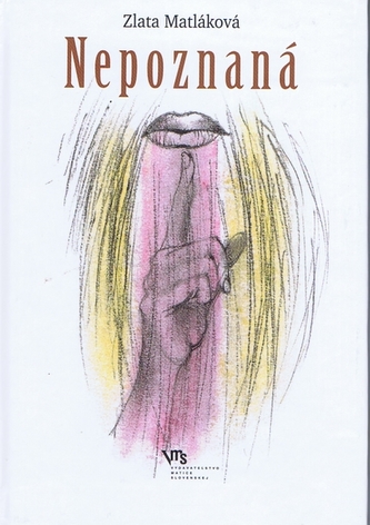 Nepoznaná (Zlata Matláková, 2010)