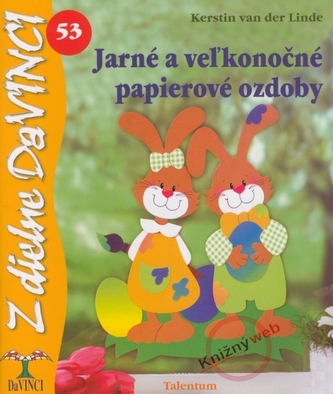 Jarné a veľkonočné papierové ozdoby – DaVINCI 53 Jarné a veľkonočné papierové ozdoby – DaVINCI 53