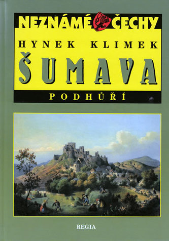 Šumava : podhůří (Hynek Klimek, 2010)