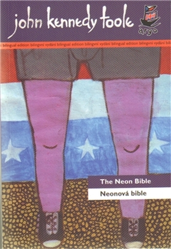 Neonová bible The Neon Bible - John Kennedy Toole