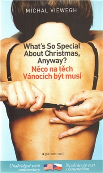 Něco na těch Vánocích být musí/What´s So Special About Christmas, Anyway?