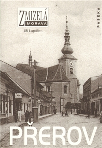 Zmizelá Morava Přerov