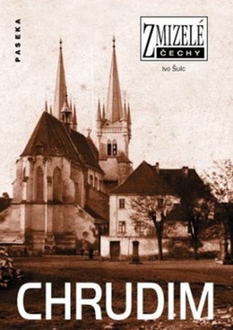 Zmizelé Čechy-Chrudim