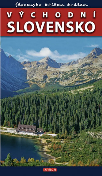 Slovensko křížem krážem : Východní Slovensko (Petr David, 2010)
