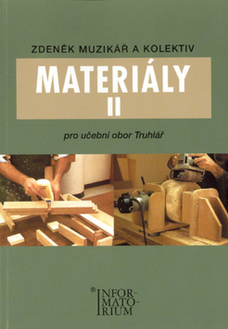 Materiály II - Pro učební obor Truhlář