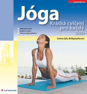 Jóga : krátká cvičení na každý den (Wolfgang Mießner, 2010)