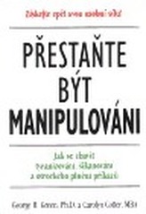 Přestaňte být manipulování